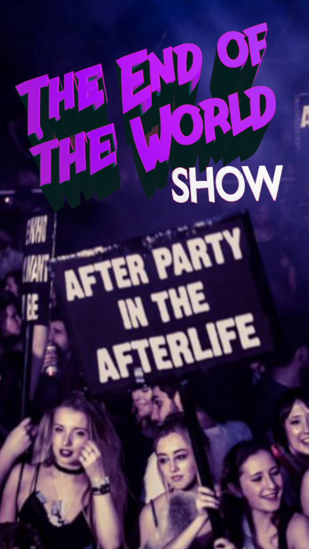 End of the World Show